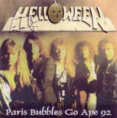 Helloween : Paris Bubbles Go Ape 92